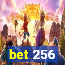 bet 256